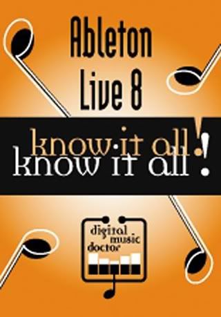 Digital Music Doctor Ableton Live 8 Video Tutorial WiN & MAC OSX Digital Music Doctor Ableton Live 8 Video Tutorial WiN & MAC OSX