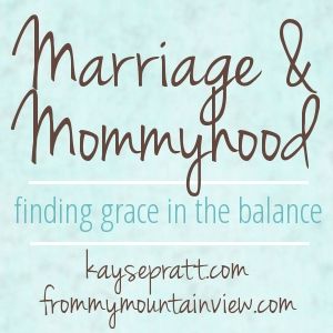 Marriage & Mommyhood